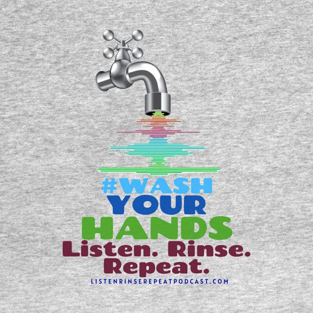 Logo #WashYourHands by Listen Rinse Repeat